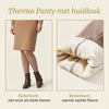 Thermopanty met Huidlook | Warme Benen zonder Kou in de Winter
